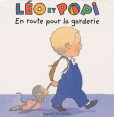 Léo Et Popi : En route pour la garderie : Livre pour enfant : Unité