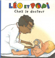 Léo Et Popi : Chez le docteur : Livre pour enfant : Unité