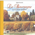 Duvoisin, M. : La Bourgogne, de villages en vignobles : Equinoxe : 2003